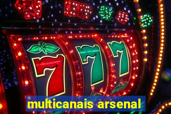 multicanais arsenal